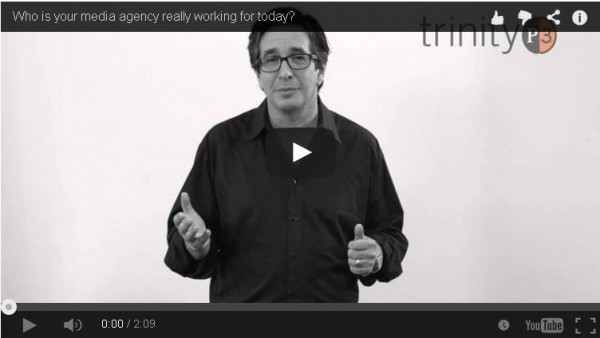 Who is your media agency really working for today e1399700778321