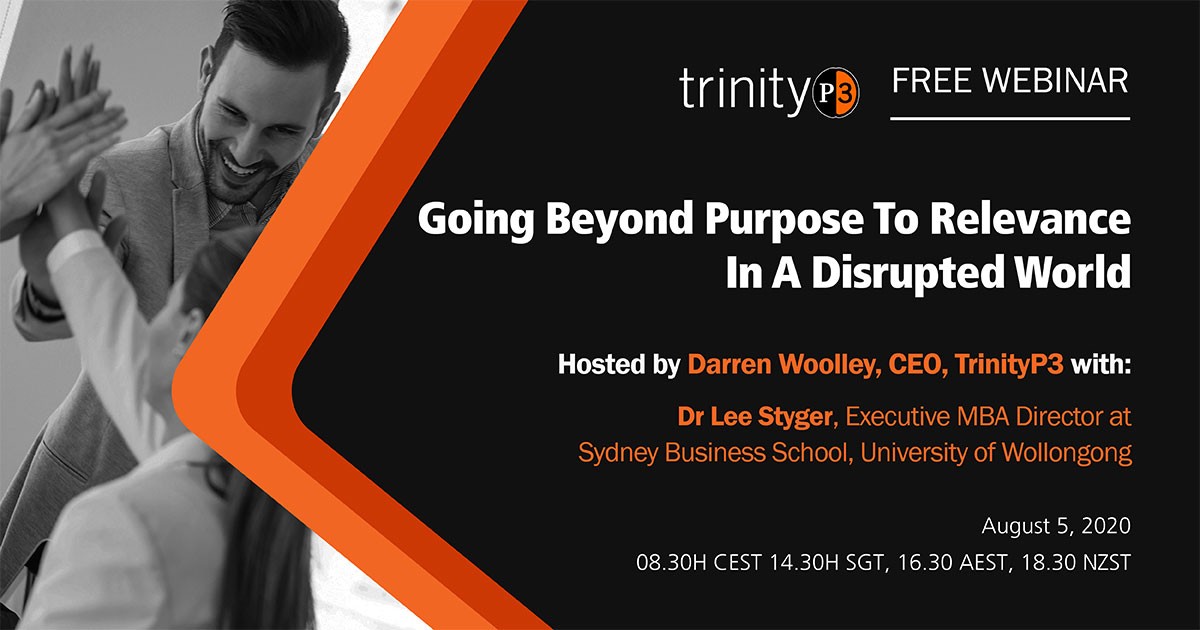 Going beyond purpose to relevance in a disrupted world