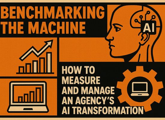 Benchmarking the Machine: How to measure and manage an agency’s AI transformation 3 20251105 (1)