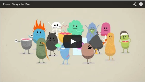Dumb Ways To Die